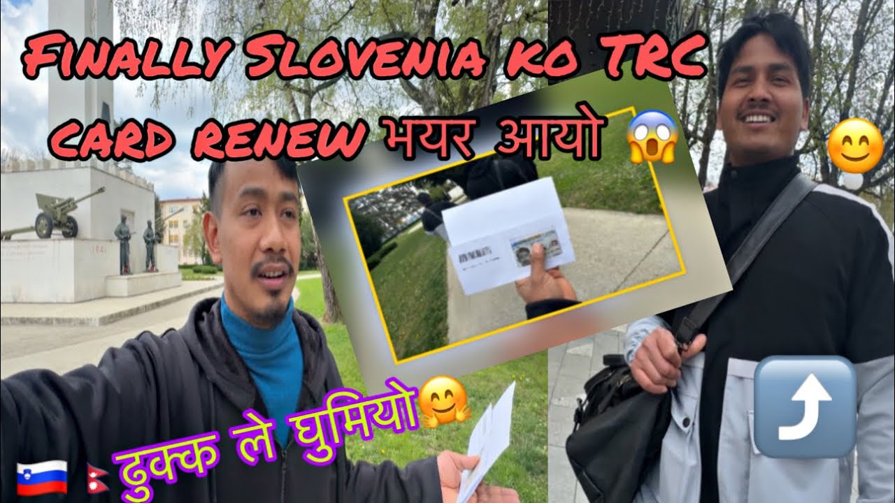 Finally‼️आज Slovenia 🇸🇮 ko TRC card Renew भयर आयो!! 🤗  