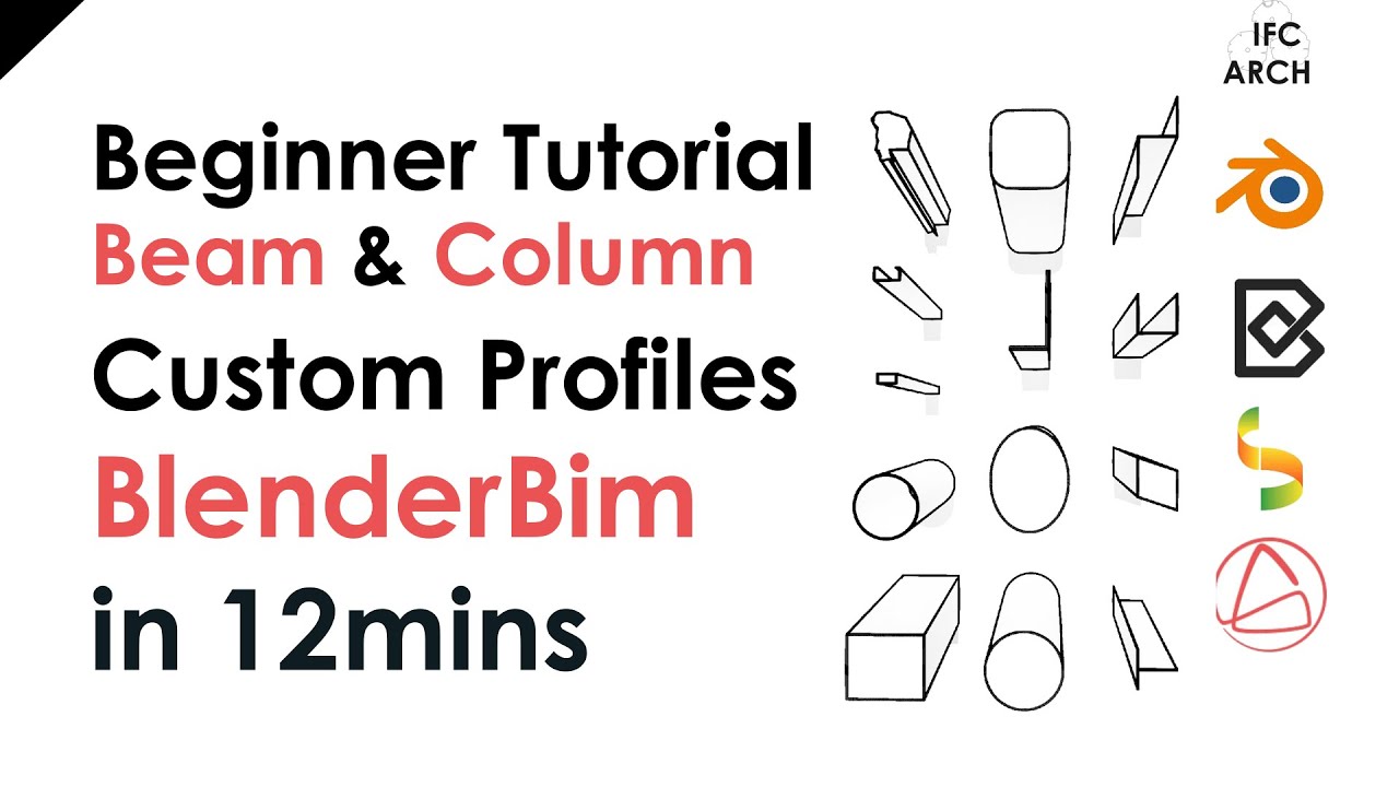 BlenderBim - Beginner Tutorial - Beam & Column Profiles - in 13 mins