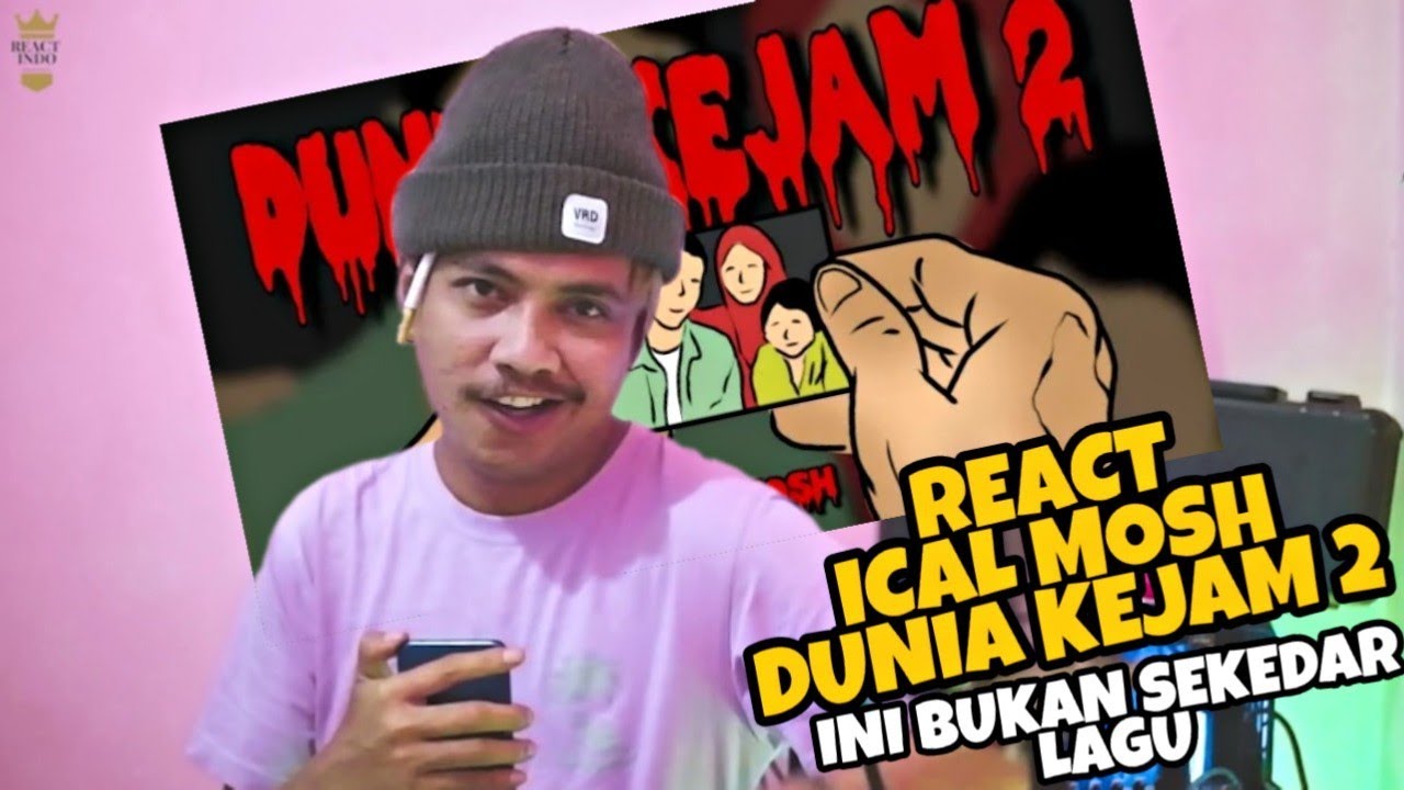 Dunia Kejam 2 - Ical Mosh (REACTION INDONESIA) | BOLEH KAJI INI TRACK❗