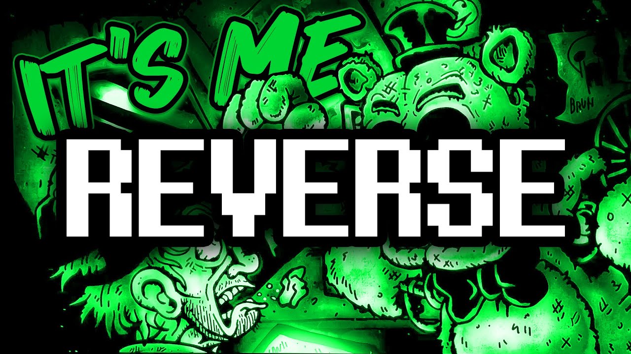 Reverse ► FNAF SONG 