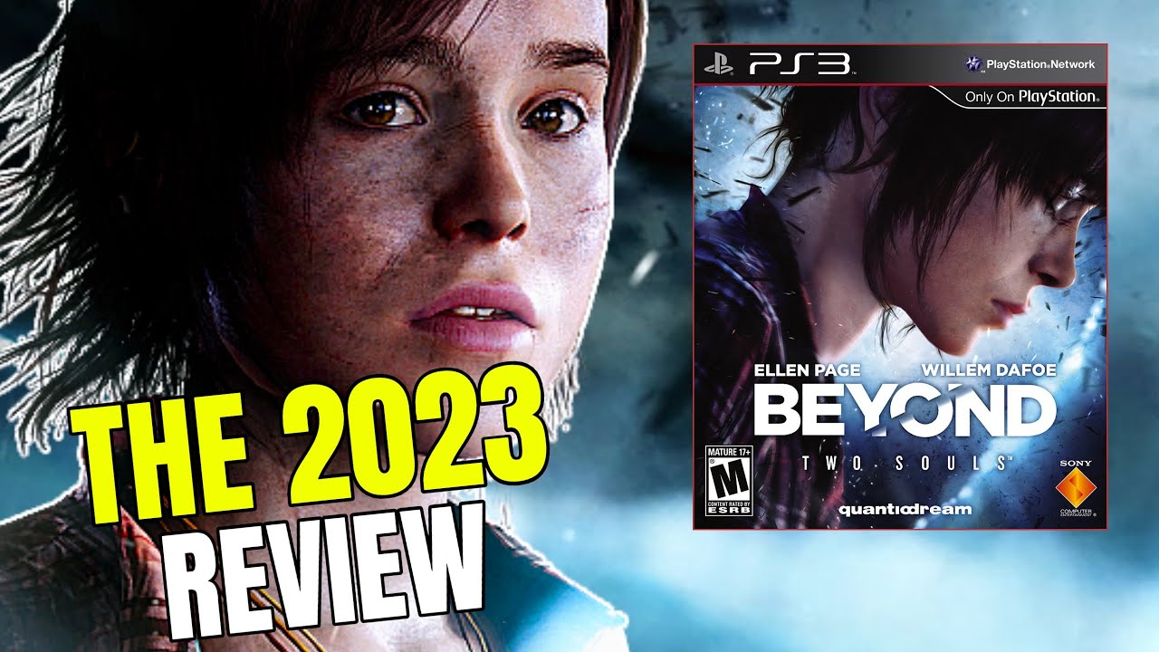 Beyond Two Souls | The 2023 Review
