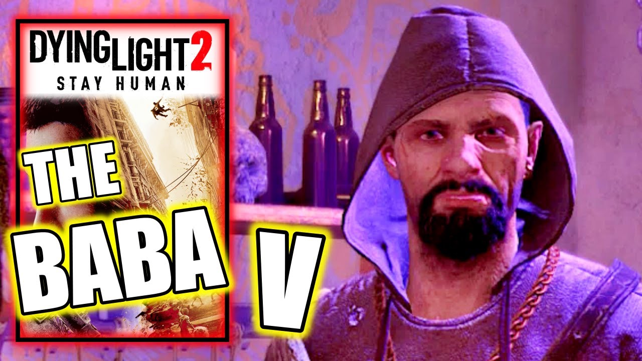 Dying Light 2 - The Baba V - Hunt a Fire Spitter