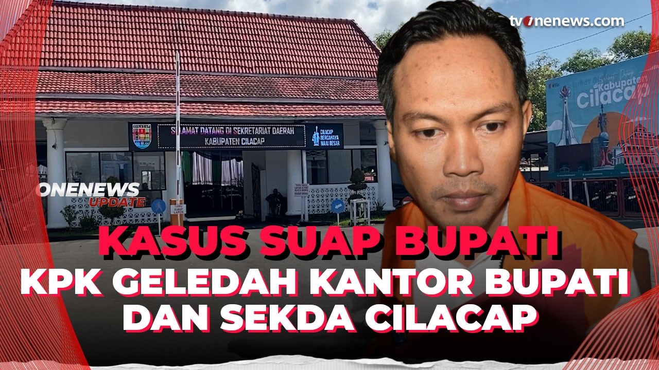 Kantor Bupati Cilacap Kembali Digeledah, KPK Sita Dokumen & Barang Bukti Elektronik | OneNews Update