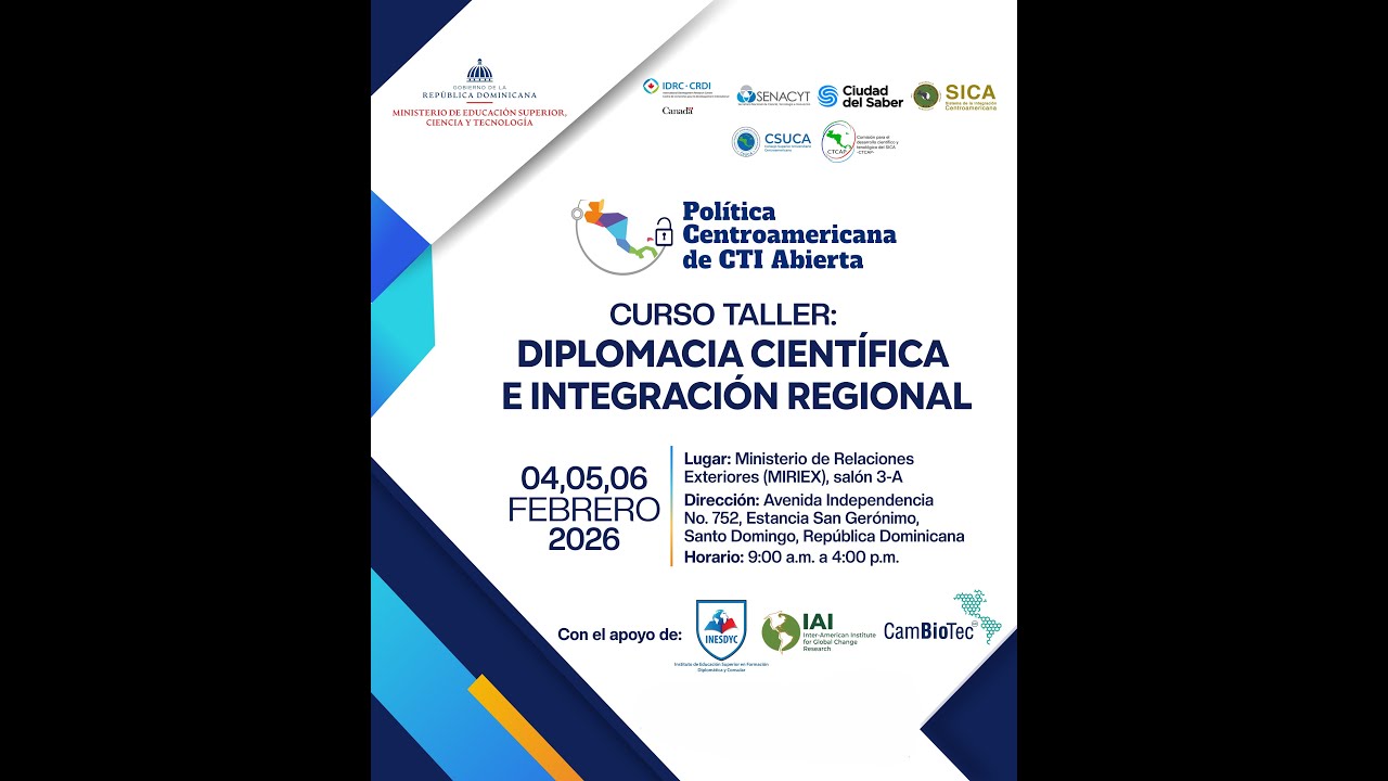 Continuación Curso Taller MIREX / MESCYT: Diplomacia Científica e Integración Regional