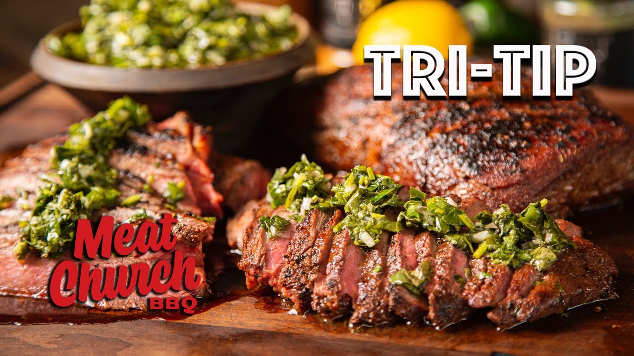 Tri Tip with Chimichurri - Part 6 of 6 Summer Grilling Series