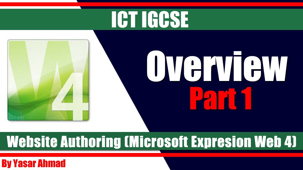 ICT IGCSE Web Authoring Microsoft Web Expression Overview Part 1