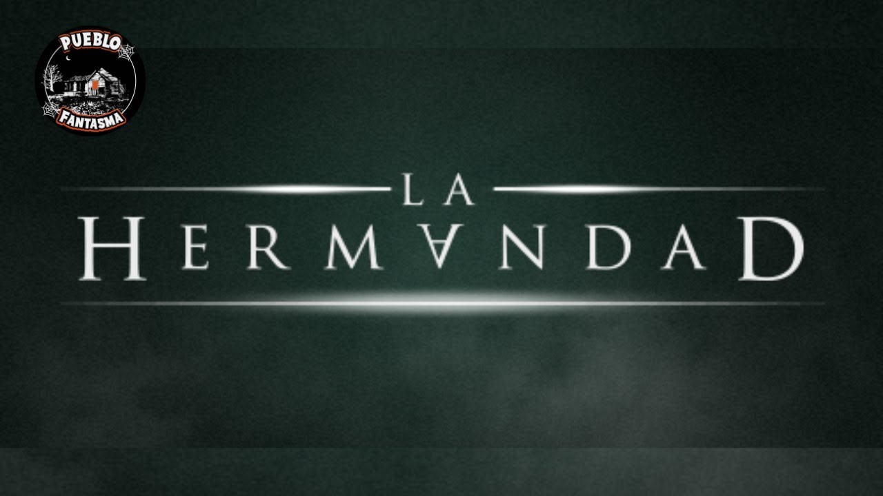 La Hermandad - Posesión Demoníaca y Exorcismos