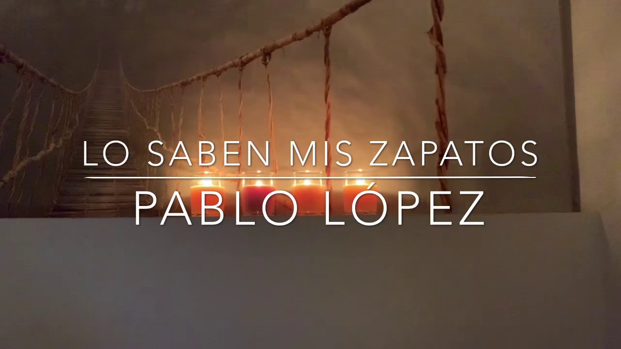 &ldquo;Lo Saben Mis Zapatos&rdquo; -Pablo L&oacute;pez- (Cover Israel)