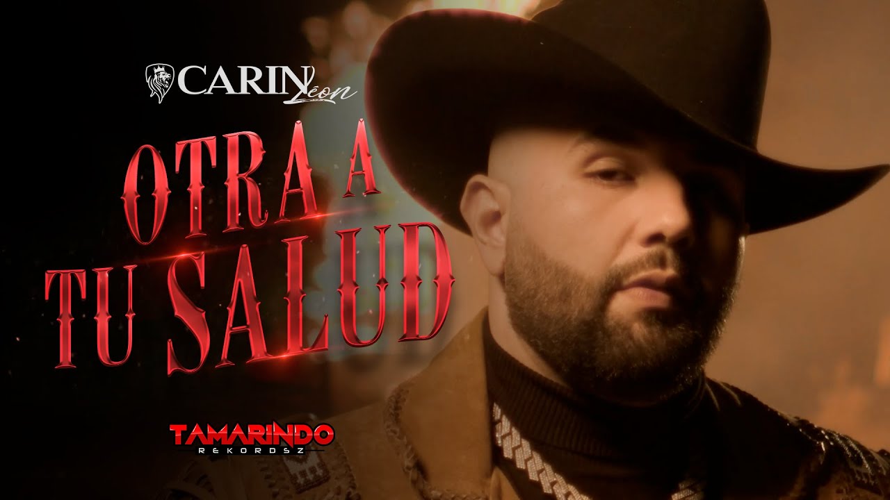 Carin Leon - Otra A Tu Salud (Video Oficial)