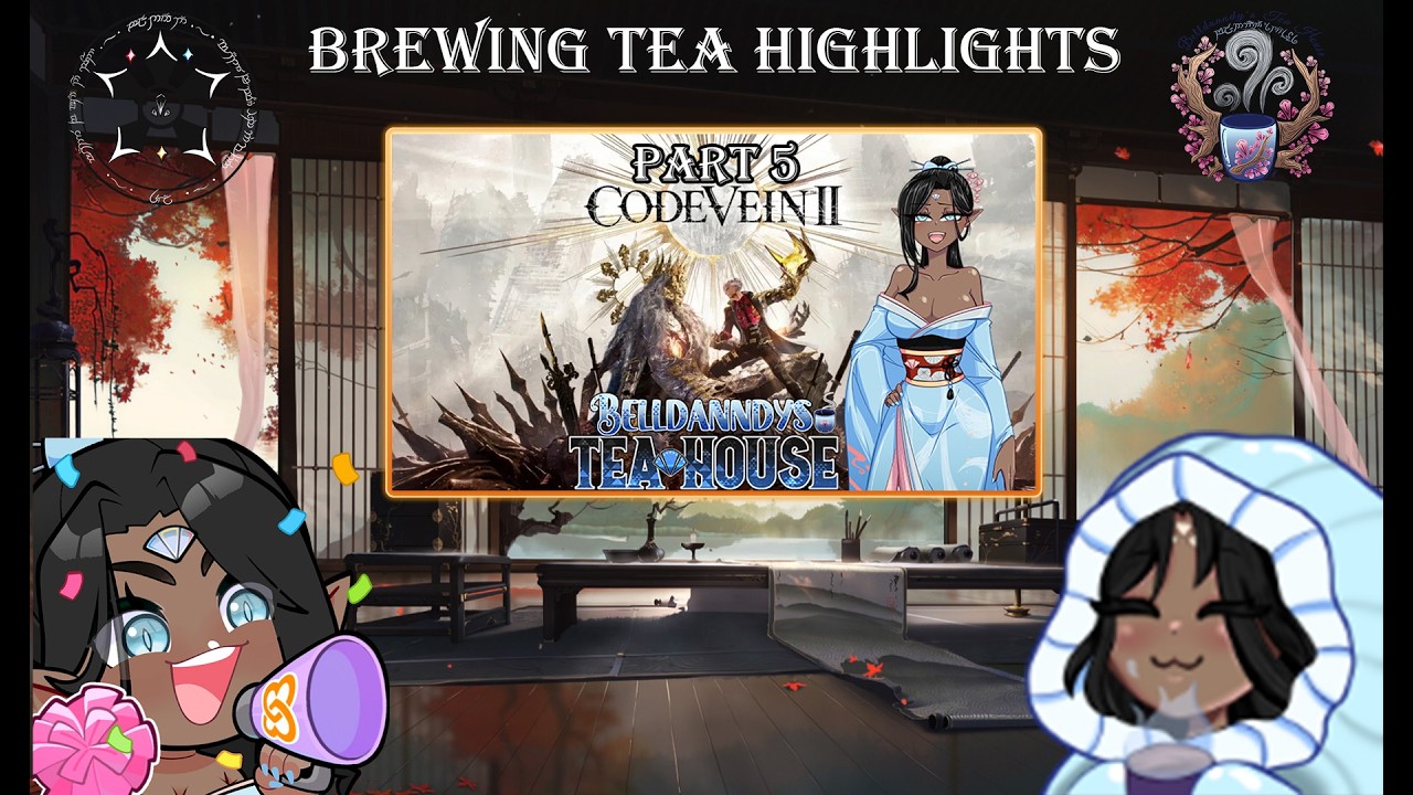 Brewing Tea Highlights | Code Vein 2 - Part 5 Saving friends with time shenanigans!