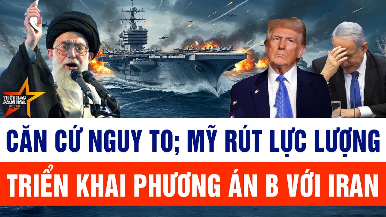 Thế giới hôm nay 12/2: Căn cứ nguy to; Mỹ âm thầm rút lực lượng, triển khai phương án B ở Iran