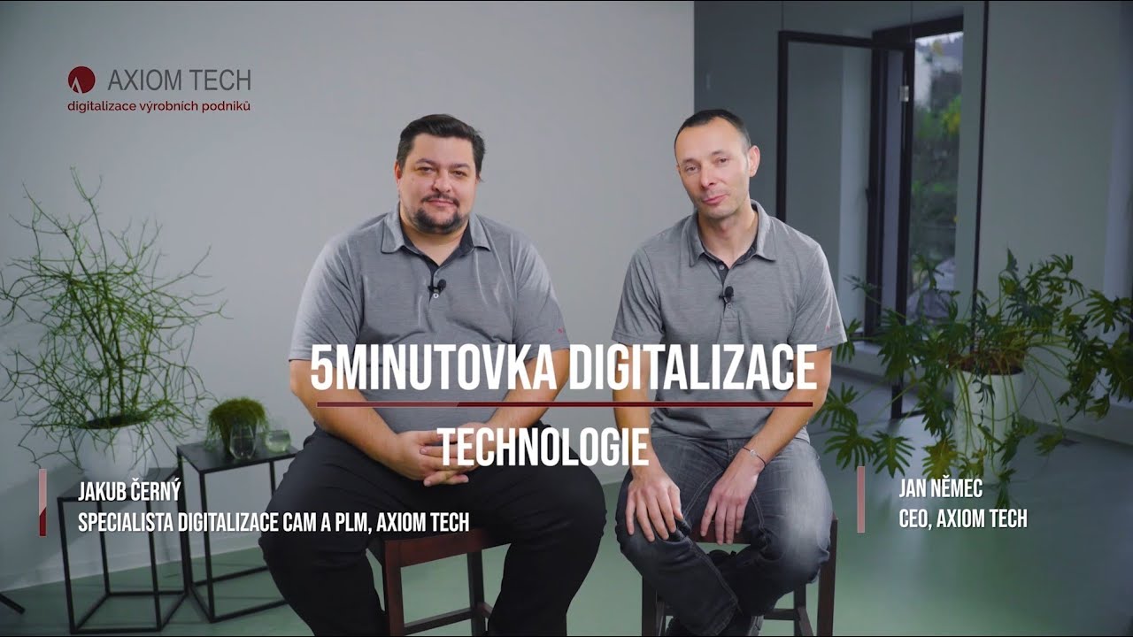 AXIOM TECH 5minutovka digitalizace | Technologie