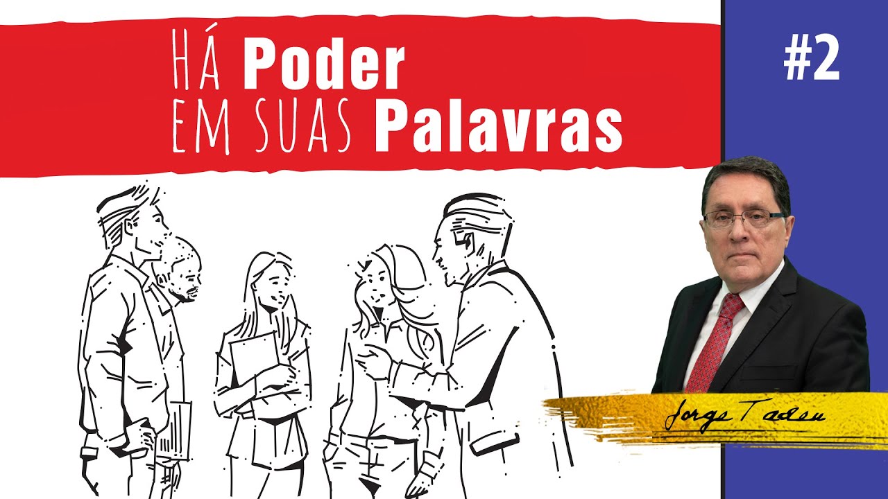 Há Poder em Suas Palavras #02