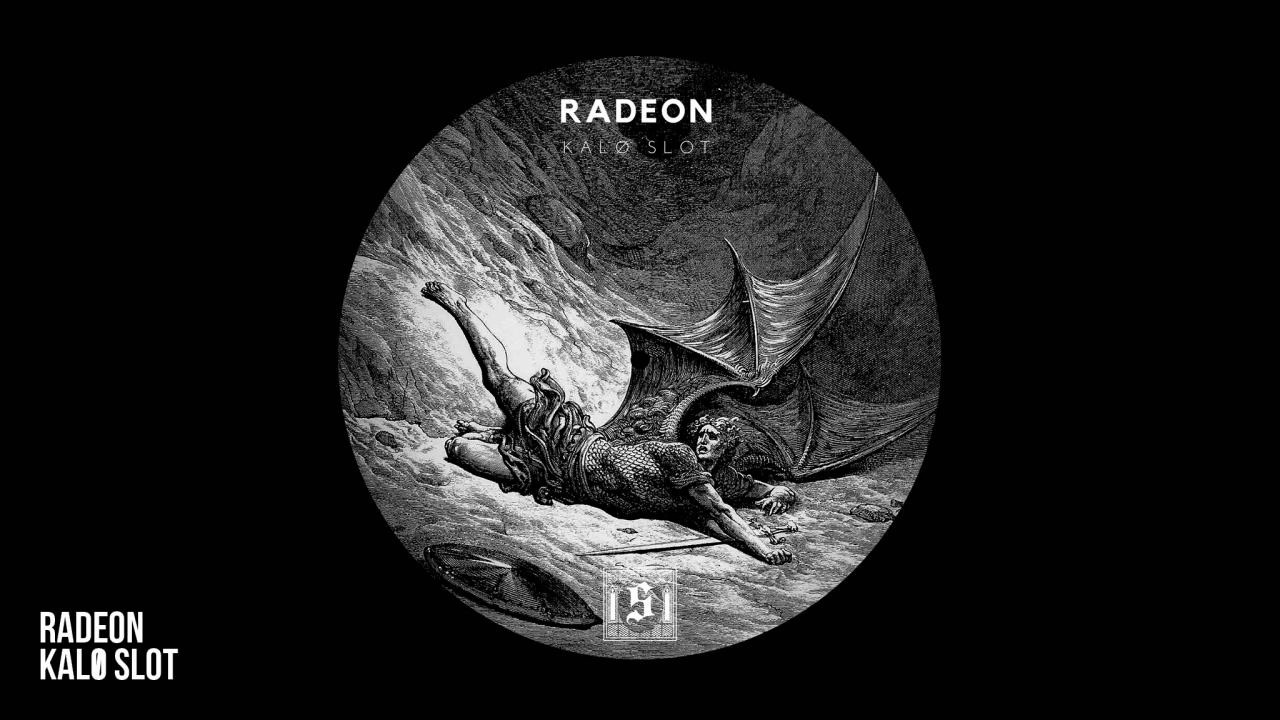Radeon - Kal&oslash; Slot