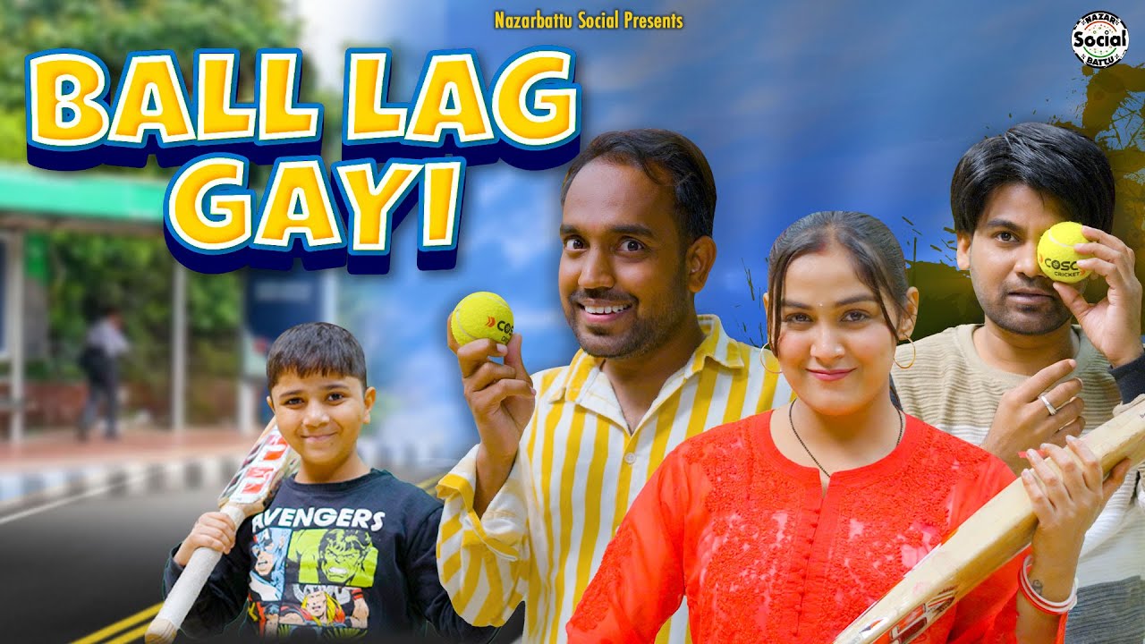 Ball Lag Gayi || बॉल लग गई || @nazarbattusocial3220