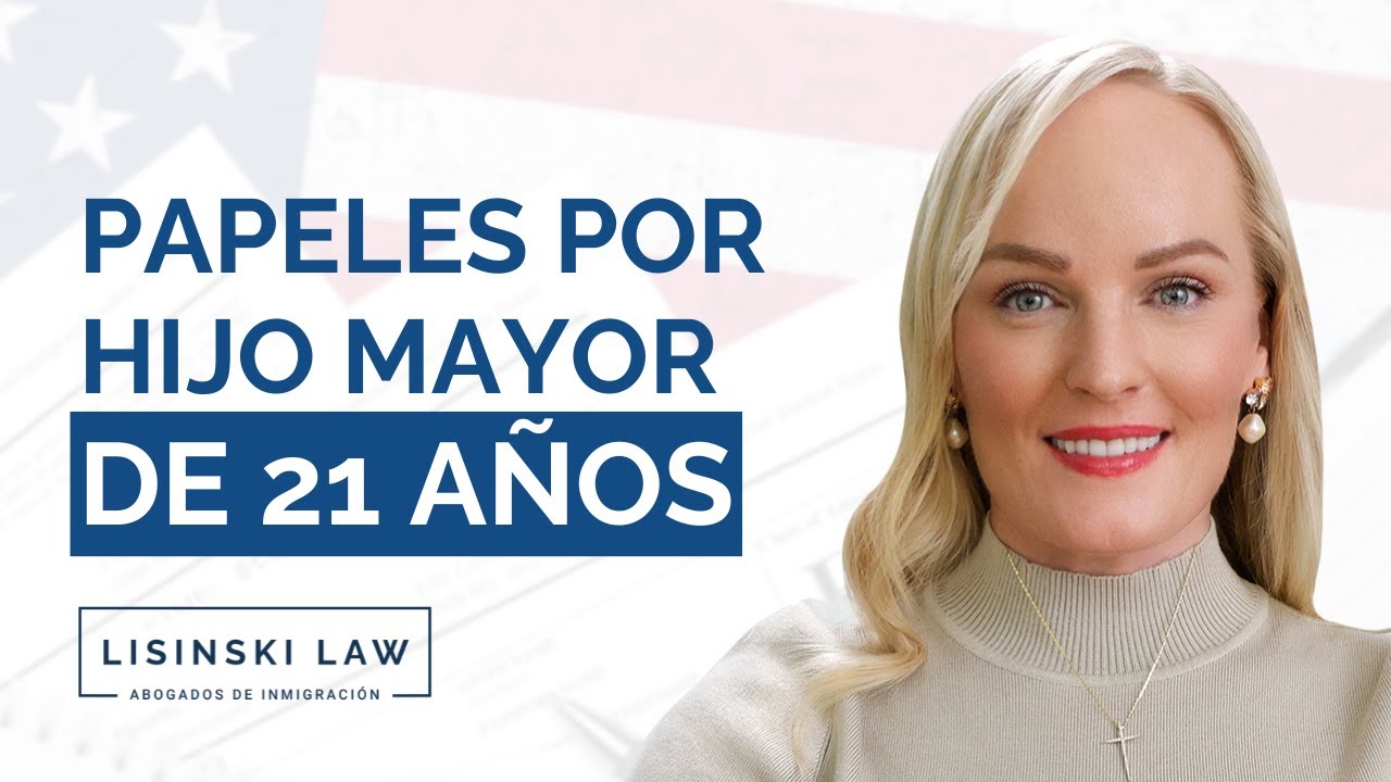 3 maneras de arreglar papeles por hijo ciudadano mayor de 21