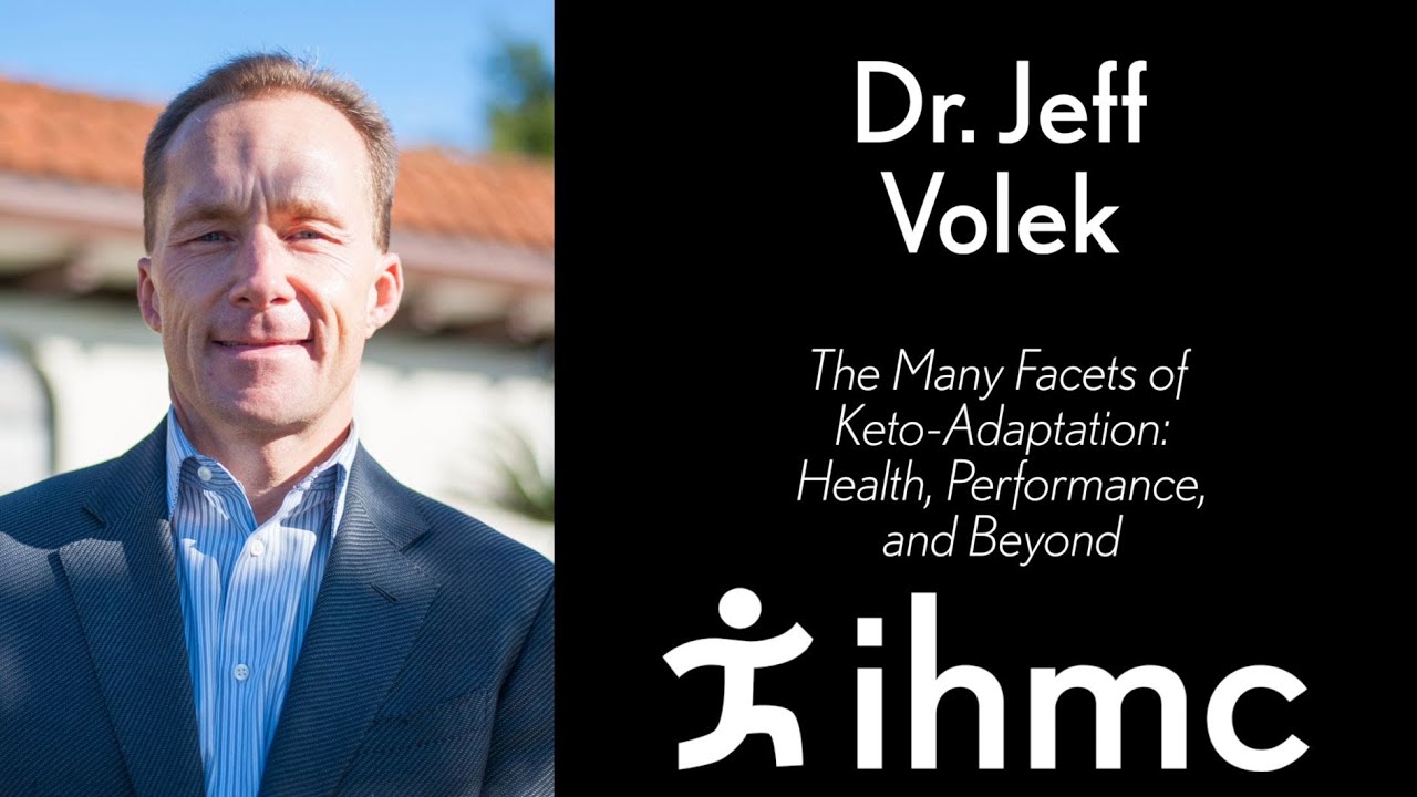 Jeff Volek: The Many Facets of Keto-Adaptation: Health, Performance, and Beyond