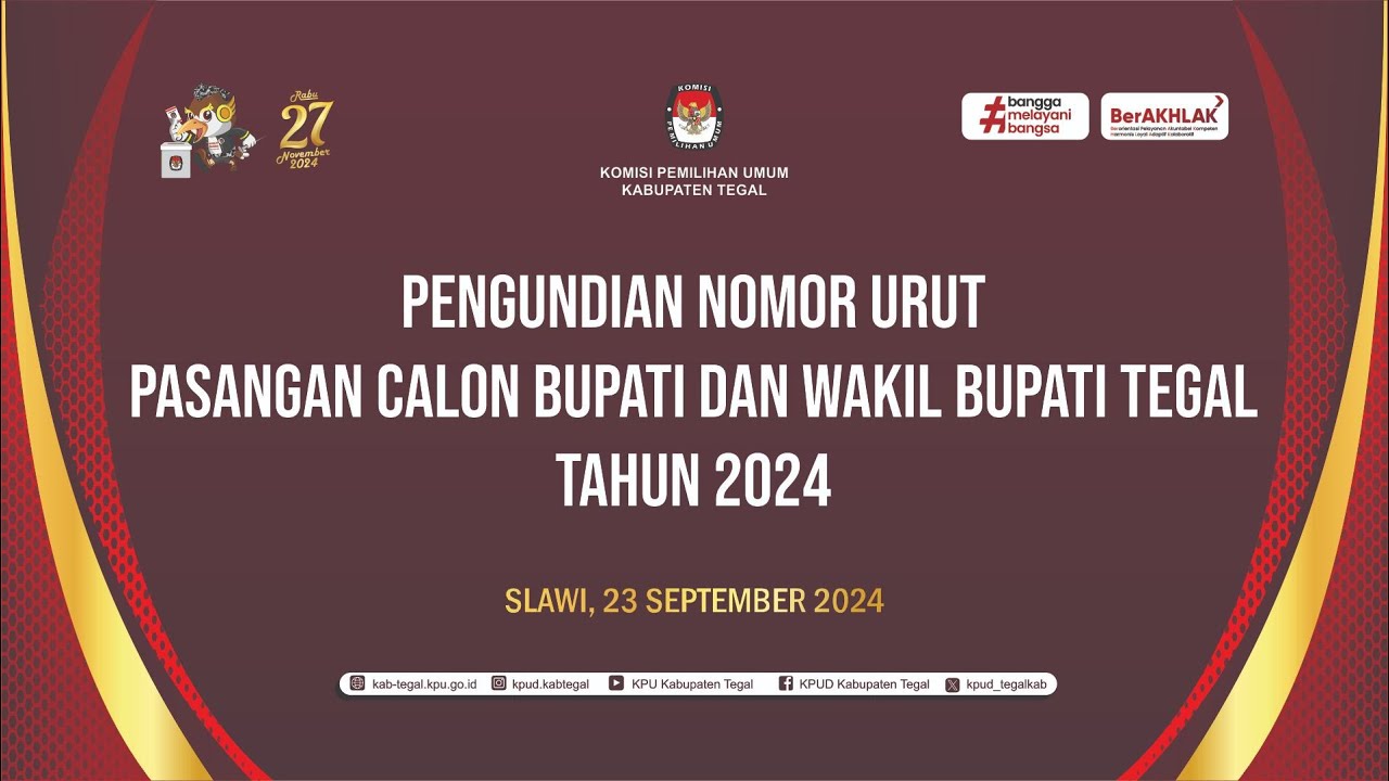 PENGUNDIAN NOMOR URUT PASANGAN CALON BUPATI DAN WAKIL BUPATI TEGAL TAHUN 2024