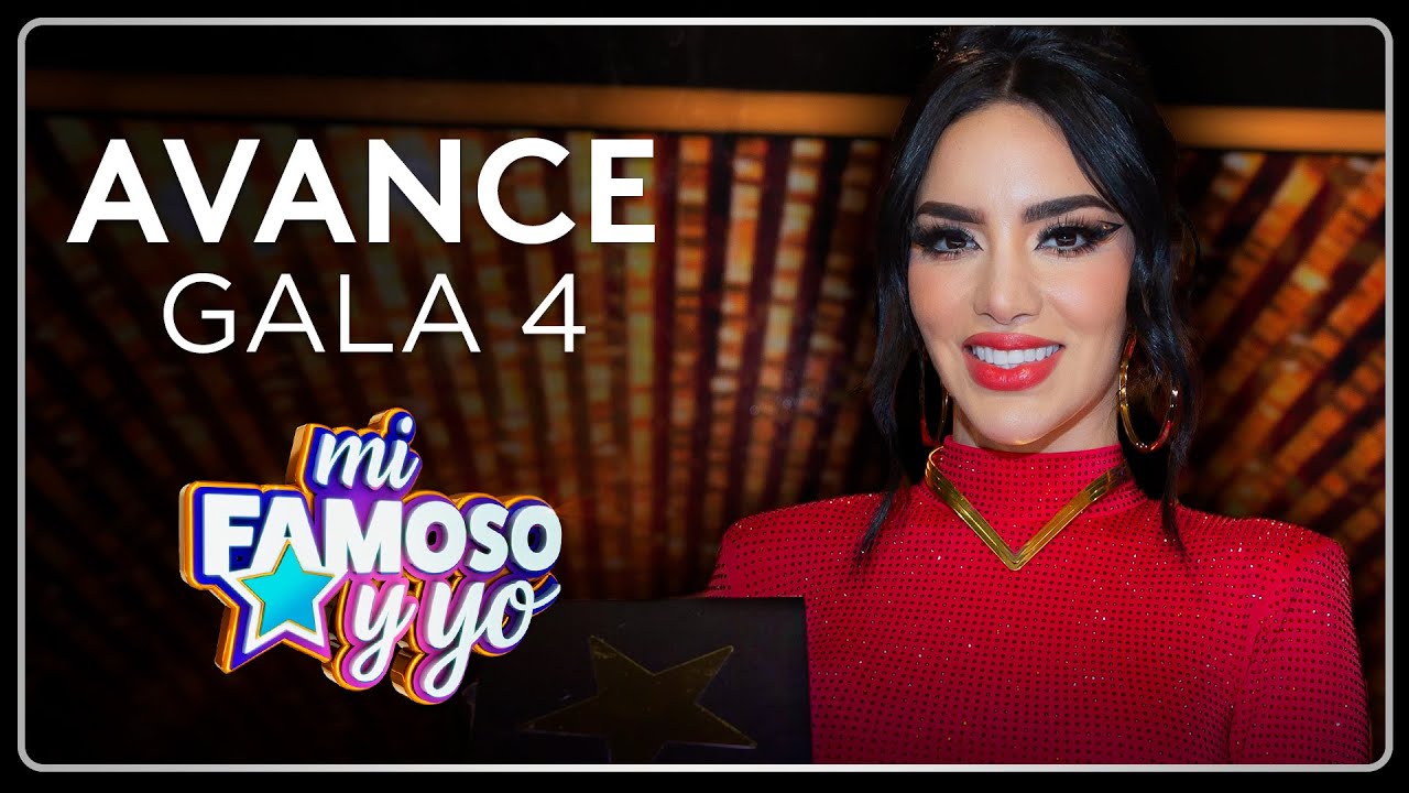 Avance Gala 4 | Mi Famoso Y Yo
