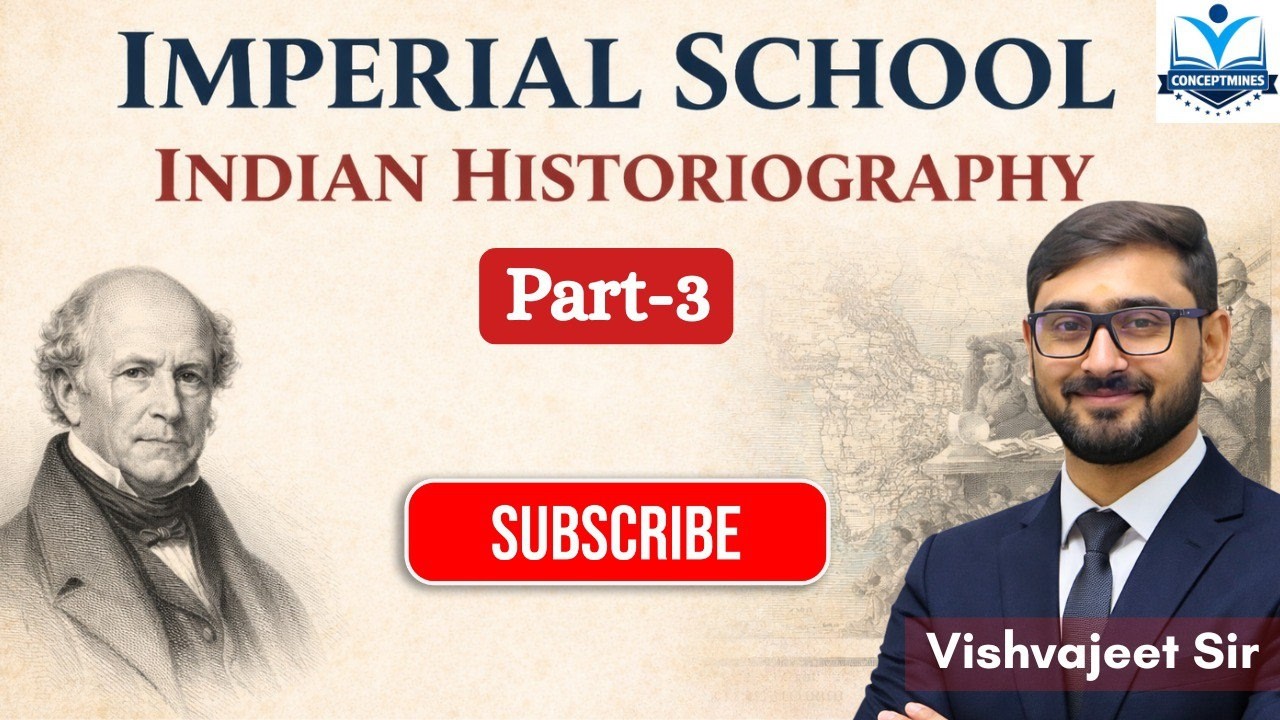 Historiography Series Ep.3 – Imperialist School #historiography #conceptmines #vishvajeetsir #upsc