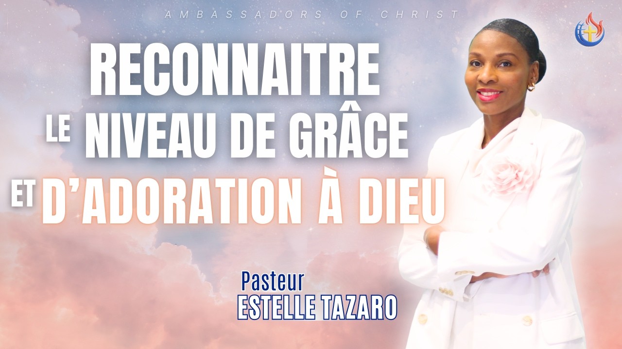 RECONNAITRE LE NIVEAU DE GRÂCE ET D'ADORATION À DIEU | WITH ENGLISH TRANSLATION