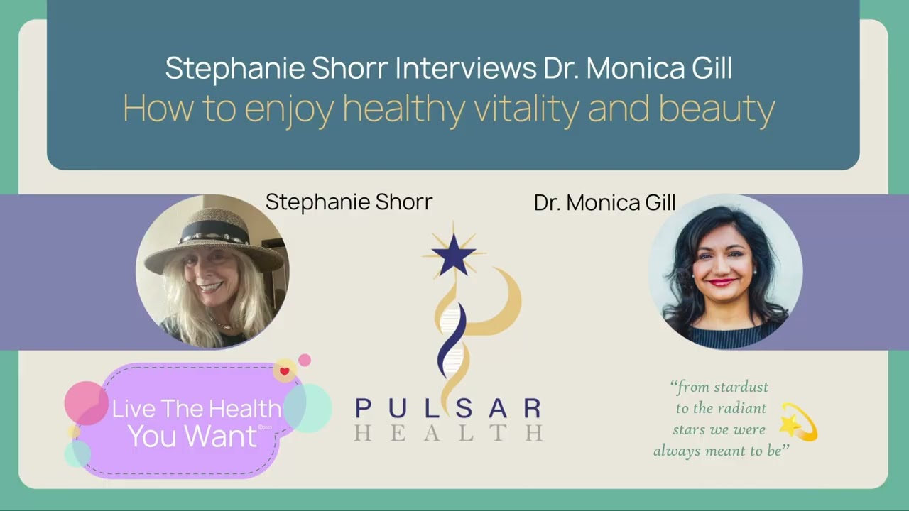 Stephanie Shorr Interviews Dr Monica Gill for Live the Health You Want