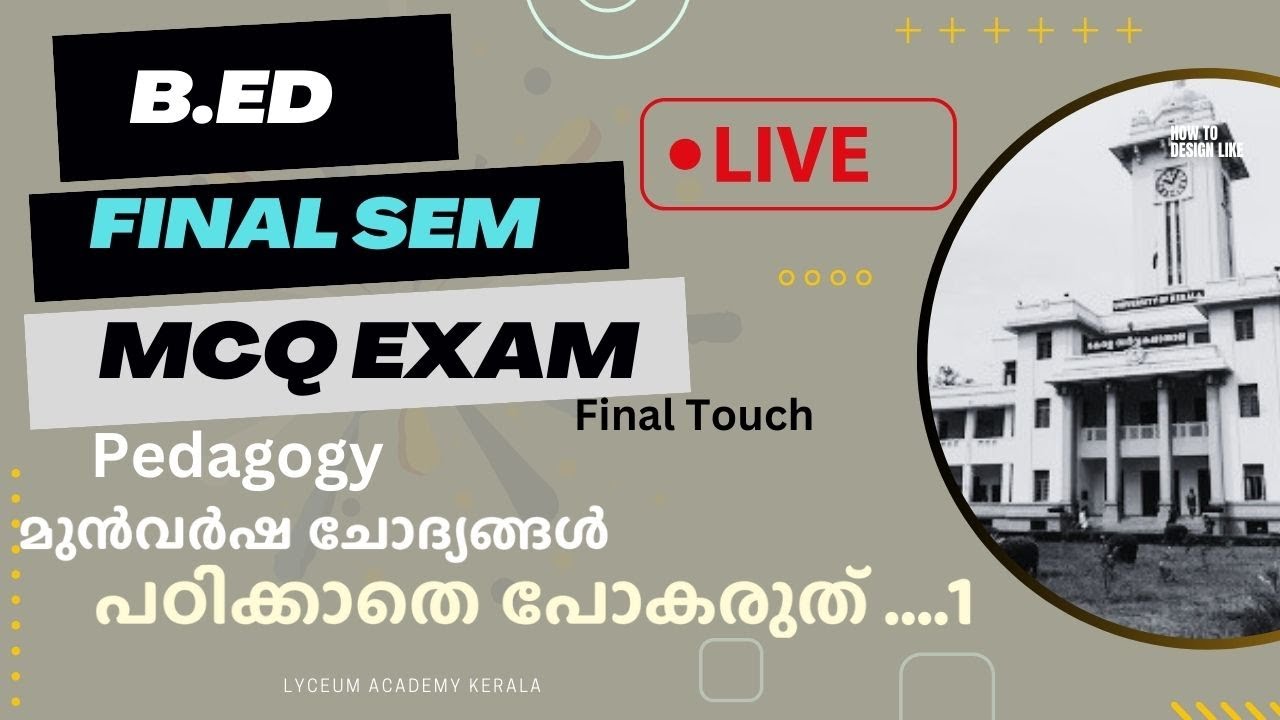 B.Ed Final Semester MCQ EXAM ,Final Touch