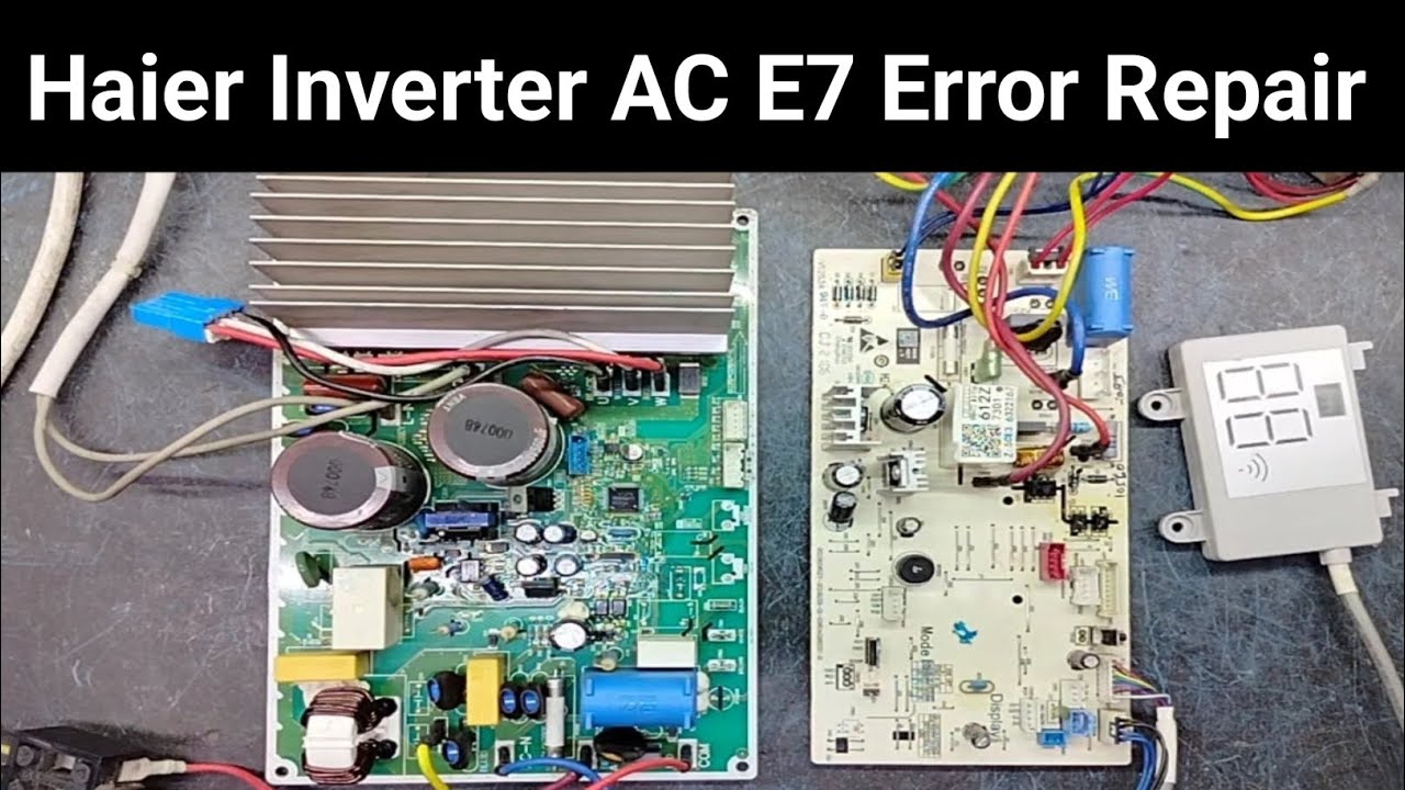 Haier Inverter AC E7 Error Repair|Haier Inverter AC Communication Error Solved|Alpine PCB Solution