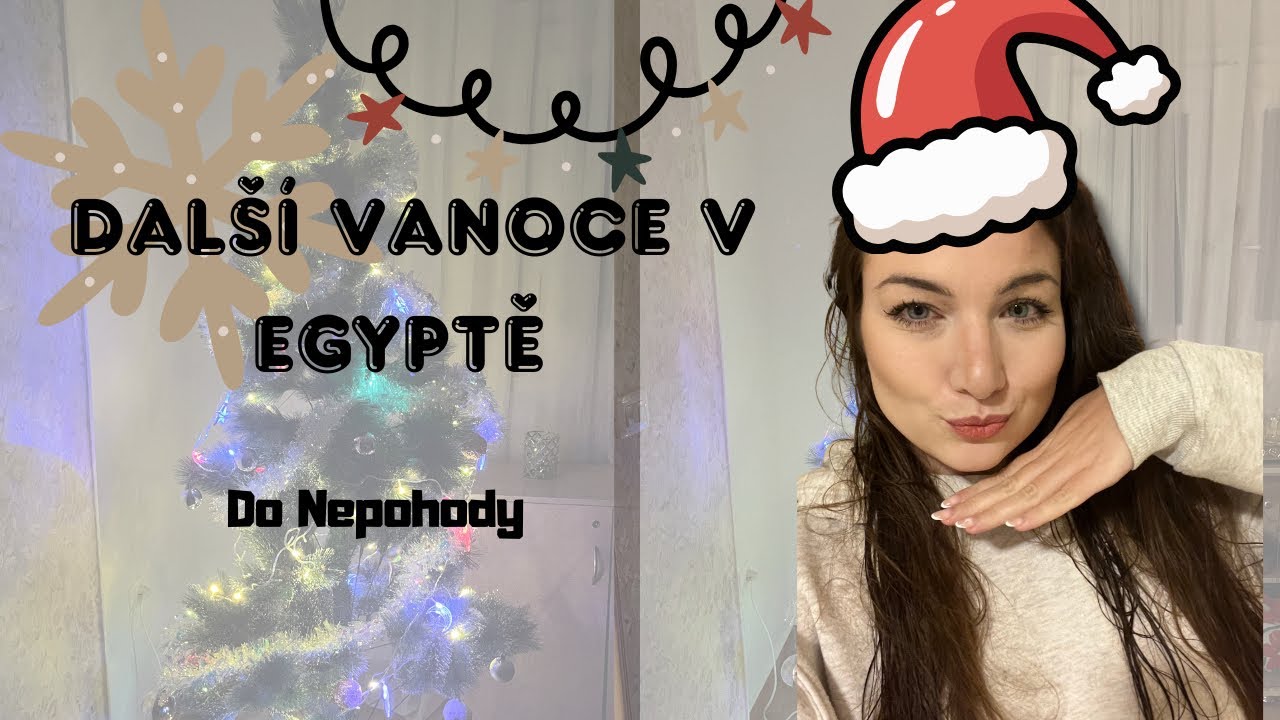 Vánoce v Egyptě 🇪🇬 | 8 měsíců zdravotních bojů – jak jsem na tom teď?