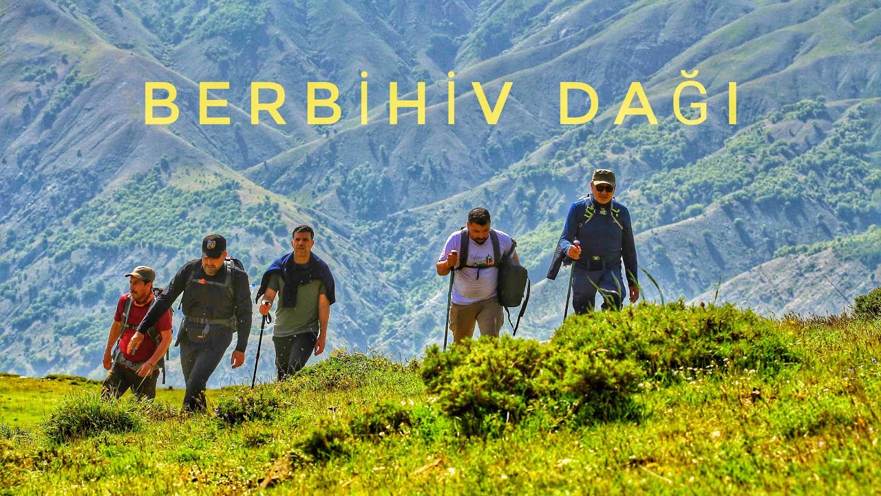 BERBİHİV DAĞI / TIRMANIŞ    ( KULP / DİYARBAKIR )