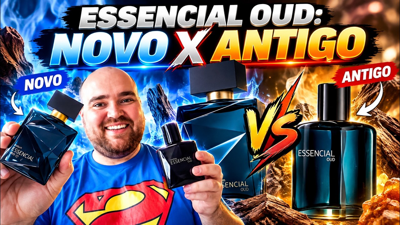 ESSENCIAL OUD ANTIGO X ESSENCIAL OUD NOVO I REFORMULOU? MELHOR OU PIOR?