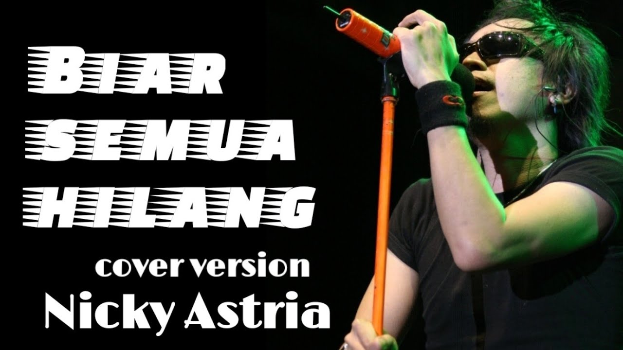 Biar Semua Hilang - Nicky Astria cover by Ian Kasela