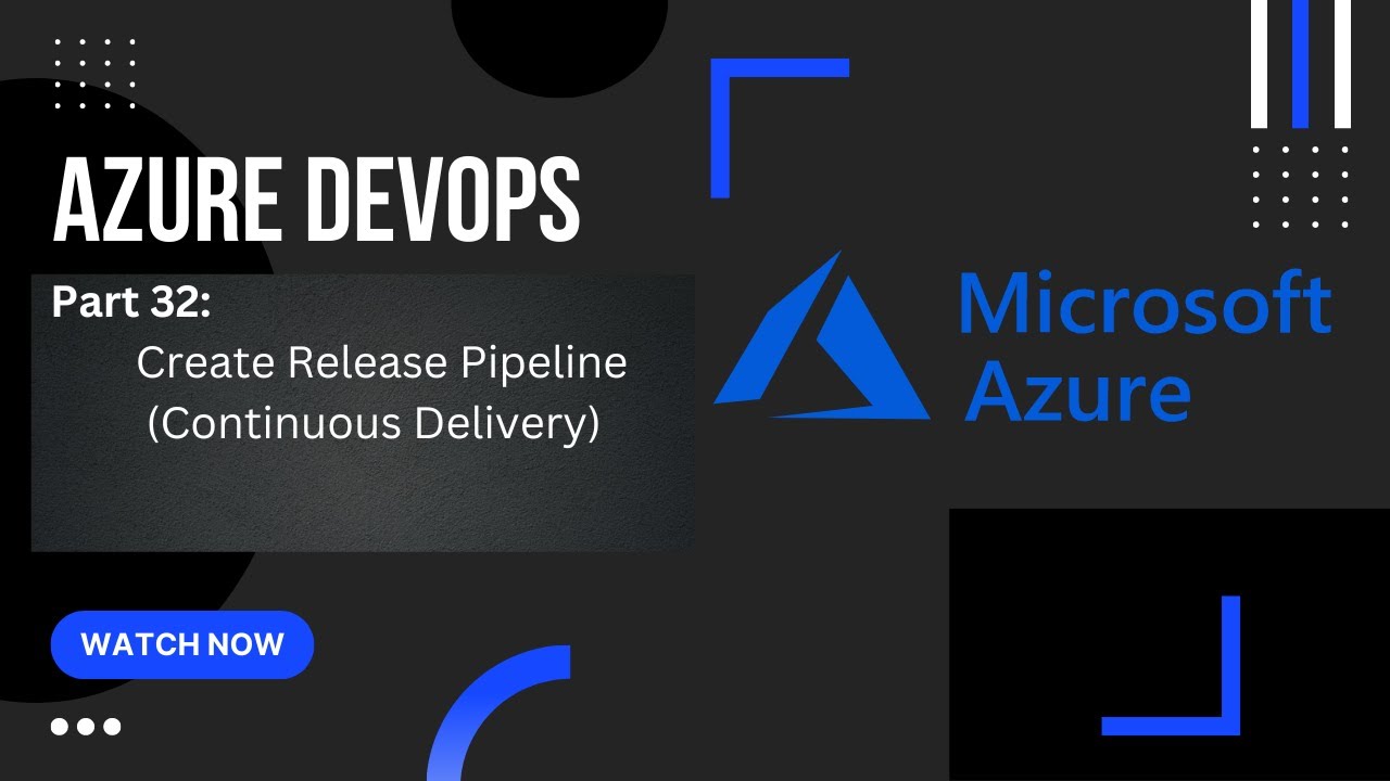 Part 32: Create Release Pipeline In Azure DevOps | Azure DevOps Tutorial