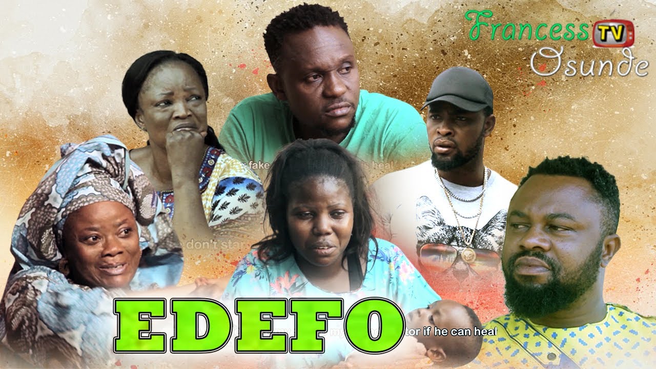 EDEFO PART 1 - LATEST BENIN MOVIE 2019