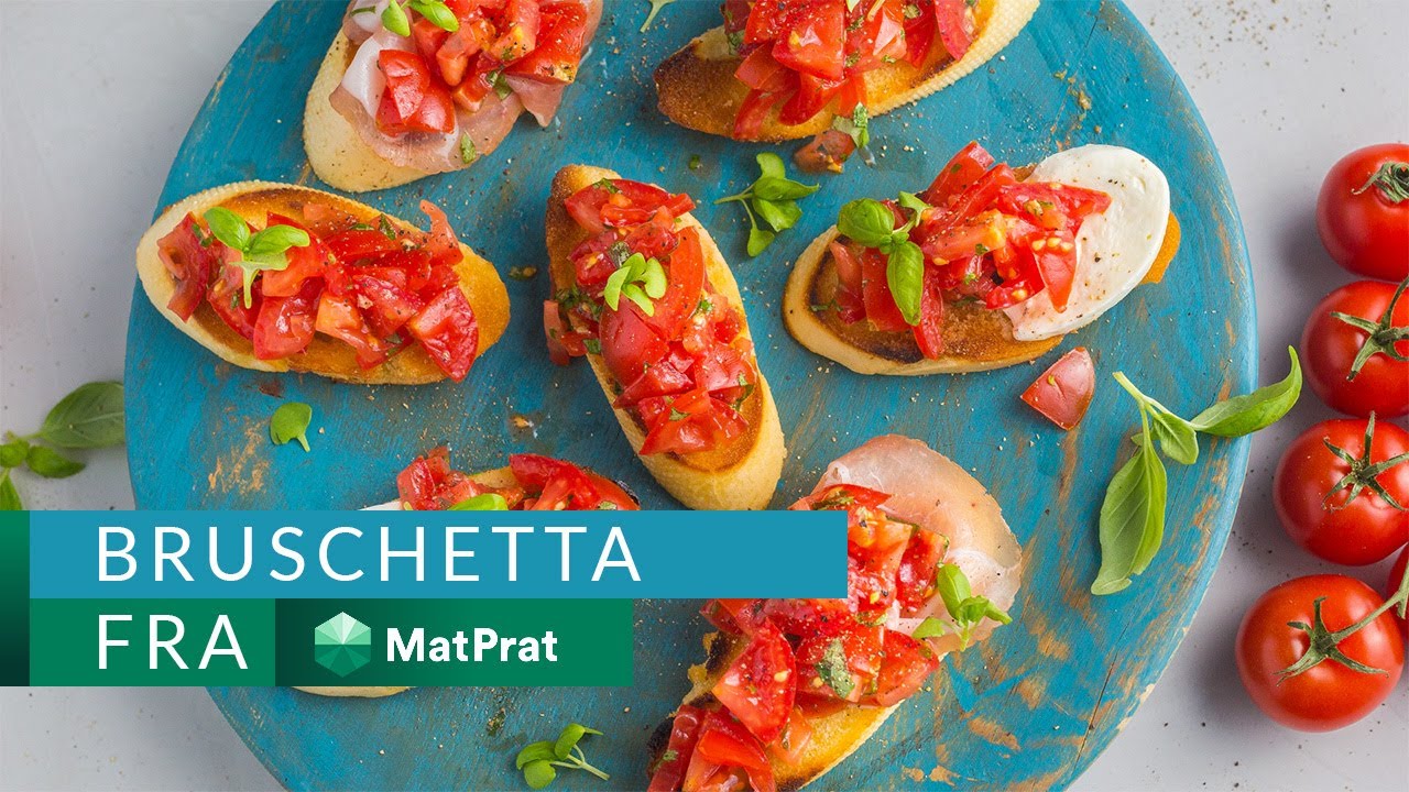 Bruschetta - kjapt og greit! | MatPrat