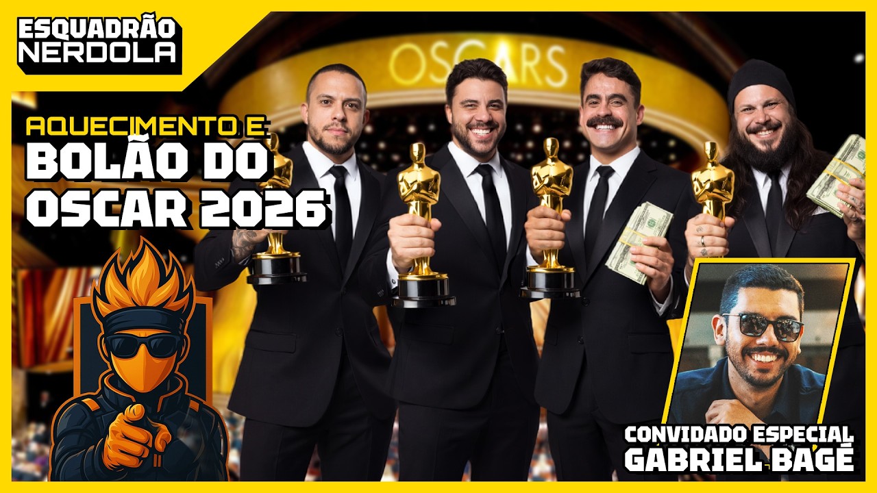 AQUECIMENTO E BOLÃO DO OSCAR | ESQUADRÃO NERDOLA #110