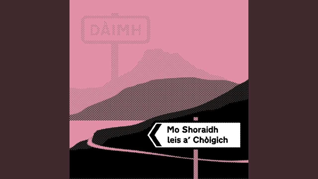 Mo Shoraidh leis a' Chòigich