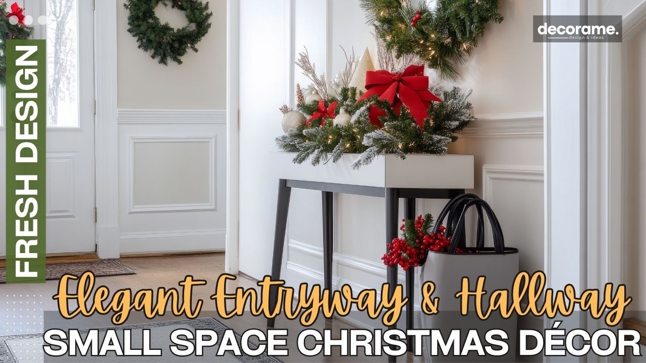 Small Space Christmas Décor: Elegant Entryway & Hallway Tips for the Holidays