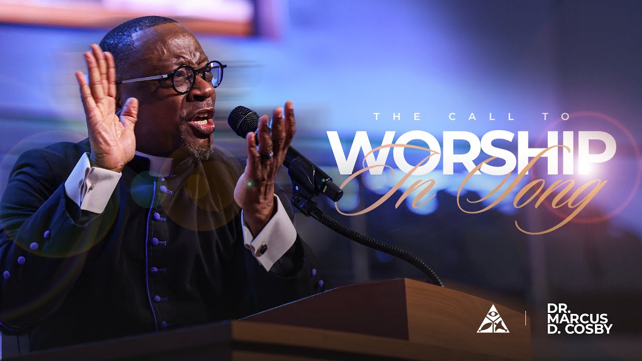 The Call to Worship in Song | Dr. Marcus D. Cosby