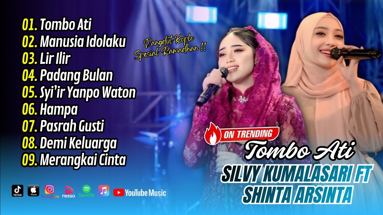 Silvy Kumalasari Ft Shinta Arsinta - TOMBO ATI - MANUSIA IDOLAKU - LIR ILIR || FULL ALBUM DANGDUT