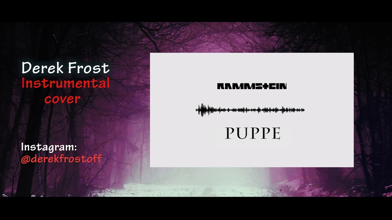 Rammstein - Puppe (instrumental cover by Derek Frost)