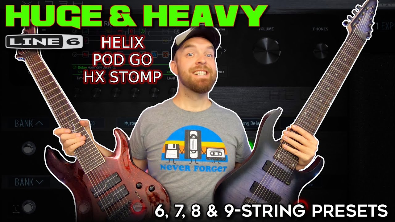 HELIX, HX Stomp & Pod Go Preset Tutorial! HUGE 6, 7, 8 And 9-String Tones!