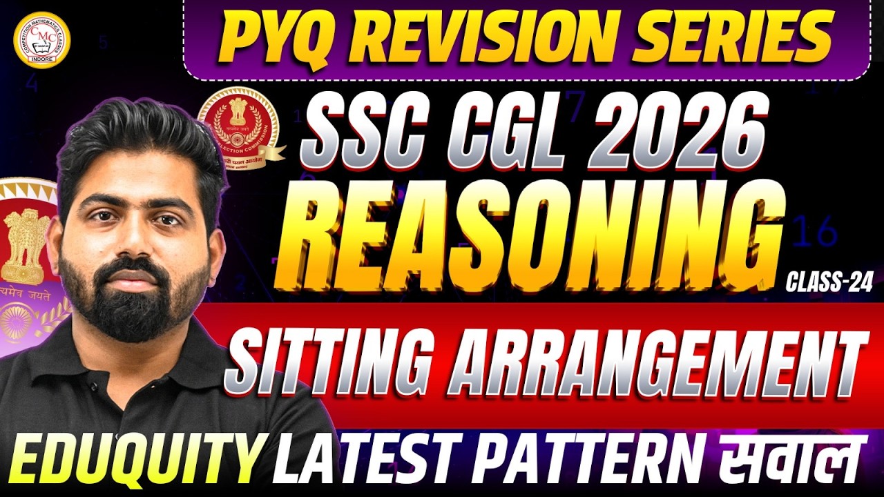 SSC CGL 2026 Reasoning PYQ | Sitting Arrangement | Latest Pattern Questions | By Shubhendu Sir