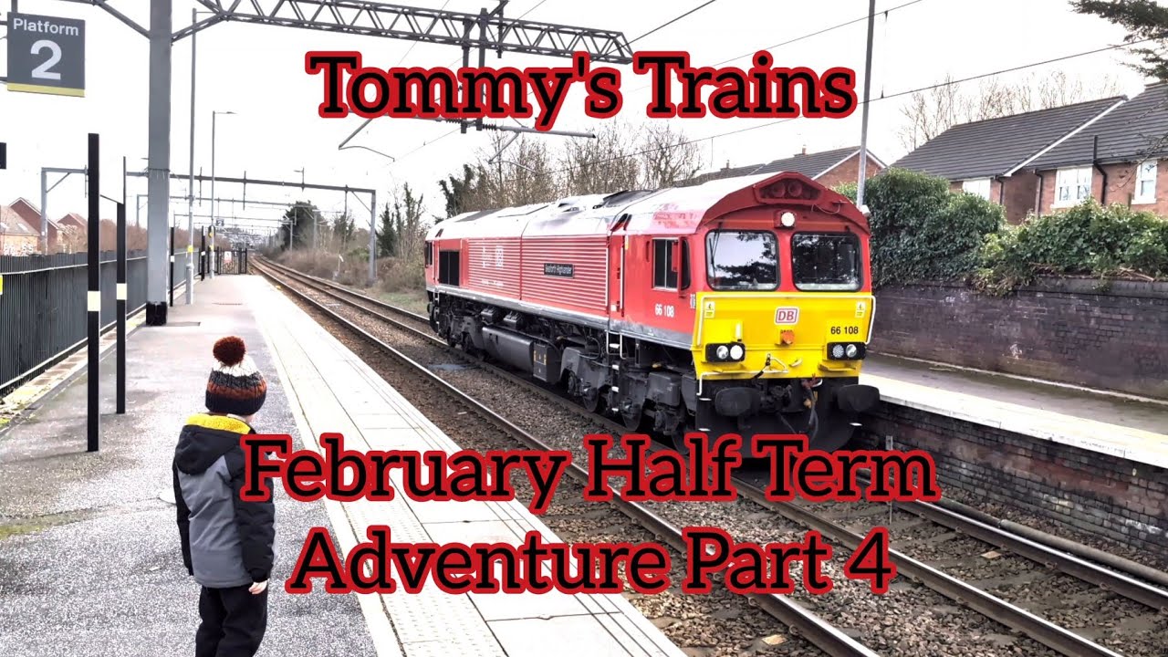 Tommy's Trains - February Half Term Adventure Part 4