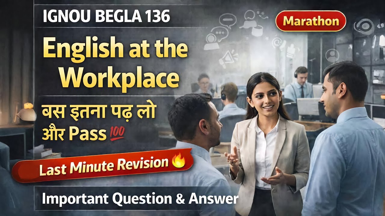 BEGLA 136 Important Questions | begla 136 english at the workplace | begla 136 one shot revision |