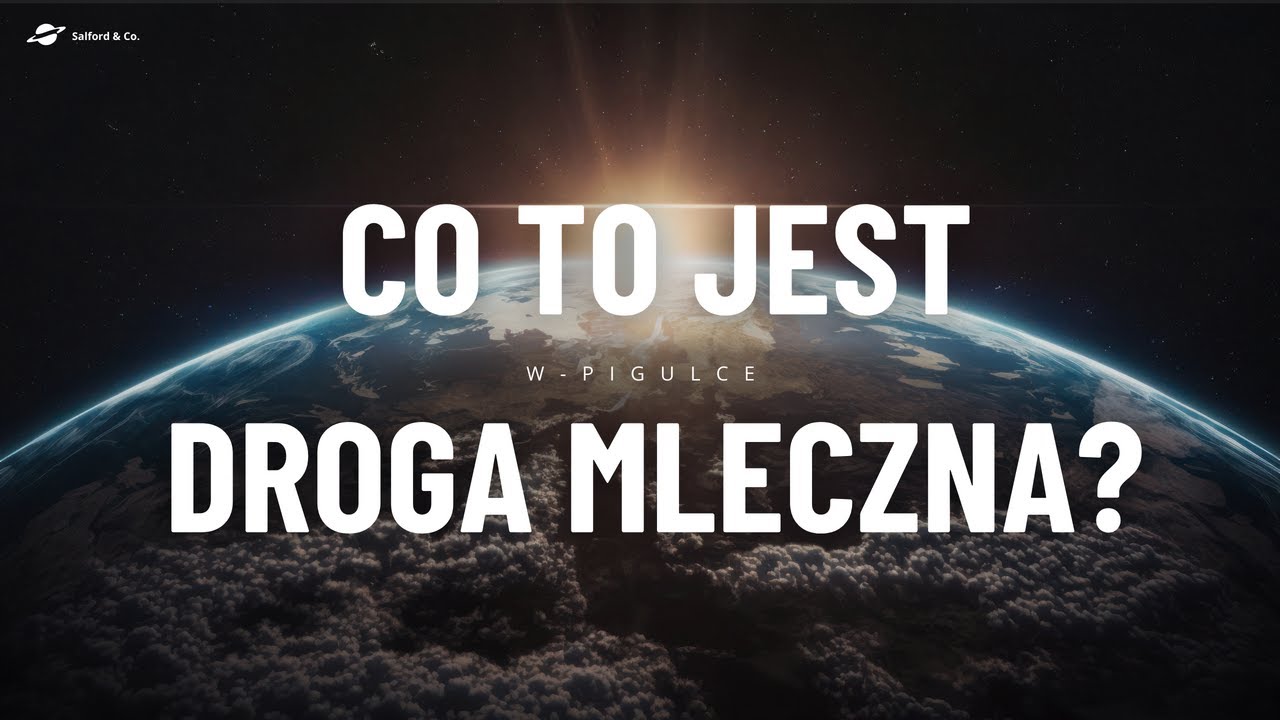 Co to jest Droga Mleczna? 🌌 Wyjaśniamy tajemnice naszej galaktyki!
