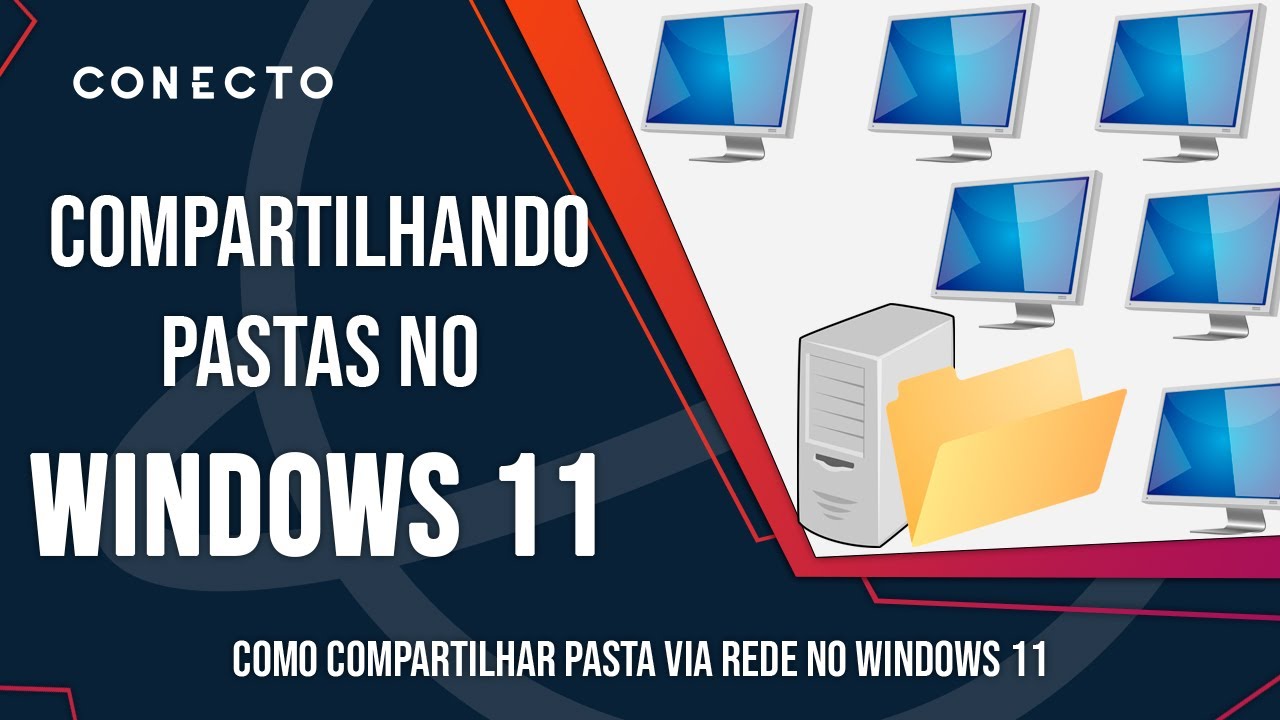 Como compartilhar pasta no Windows 11 - Compartilhamento de arquivos e acesso via rede