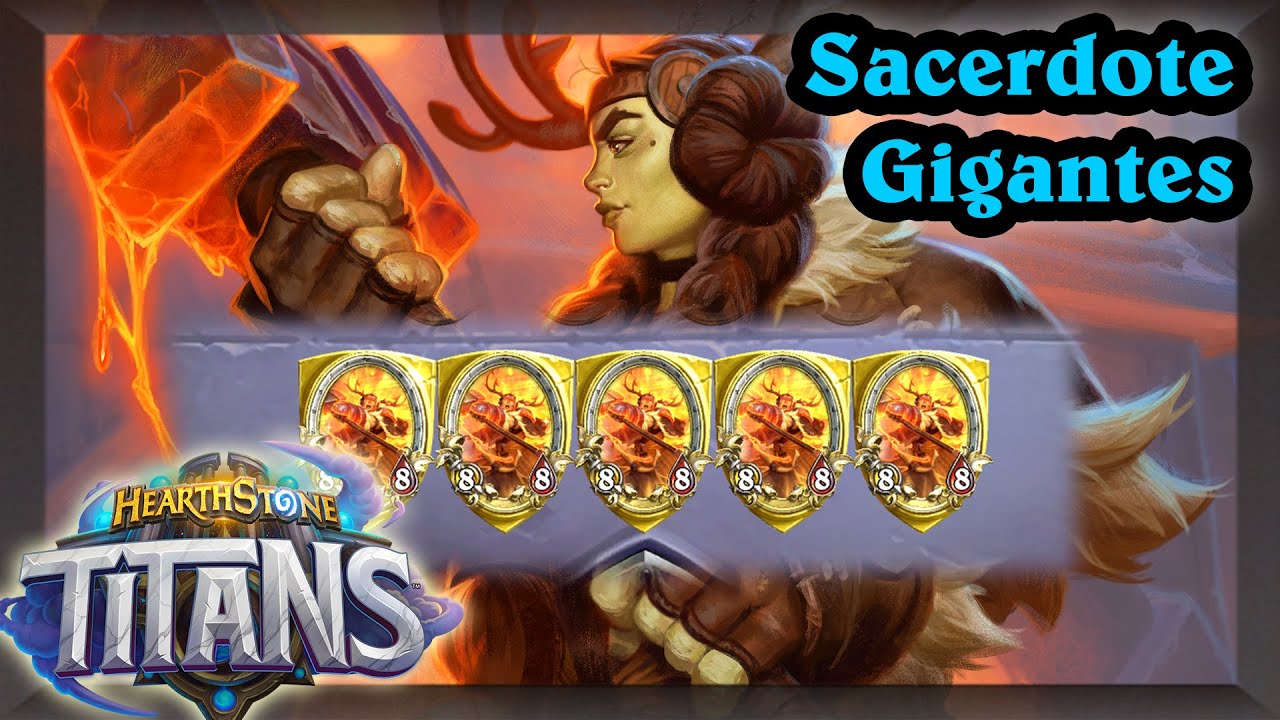Sacer Gigantes: mazo troll o no tan troll [Hearthstone] Titanes