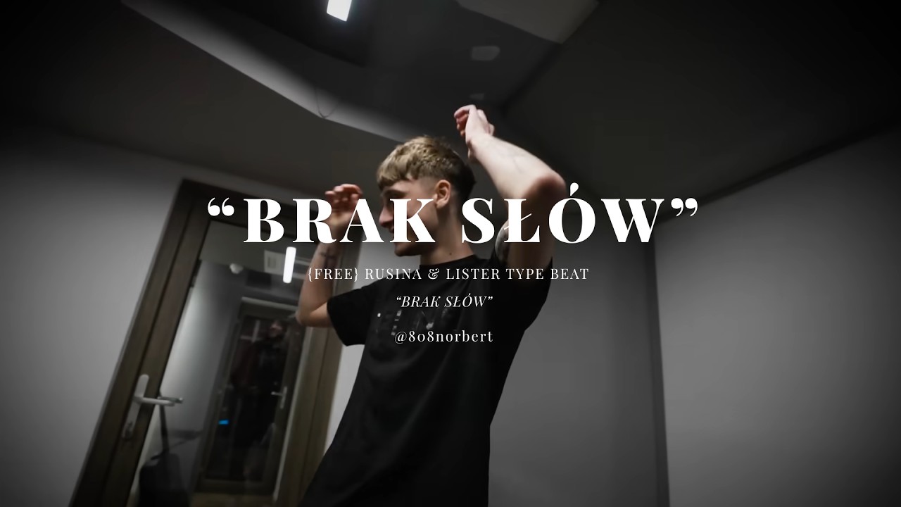 [FREE] RUSINA & LISTER TYPE BEAT ''BRAK SŁÓW''
