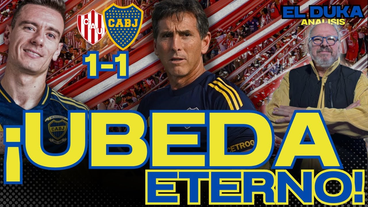 ¡UBEDA ETERNO! - Unión vs Boca Juniors (1-1) - ELDUKA